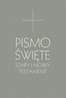Pismo Święte. Stary i Nowy Testament (format B5) - pod red. ks. Michała Petera (ST) i ks. Mariana Wolniewicza (NT) - książka