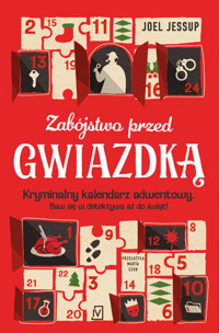 Zabójstwo przed Gwiazdką. Kryminalny kalendarz adwentowy - Jessup Joel - ebook + książka