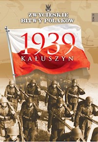 Zwycięskie bitwy Polaków Kałuszyn 1939 -  - książka