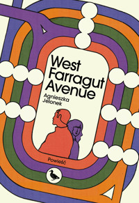 West Farragut Avenue - Jelonek Agnieszka - ebook + książka