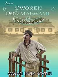 Dworek pod Malwami 34 - Śmierć w starym sadzie - Marian Piotr Rawinis - ebook