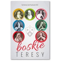 Boskie Teresy - Kucharski Bartłomiej Józef - książka