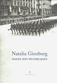 Nasze dni wczorajsze - Natalia Ginzburg - książka