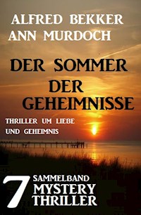Sammelband 7 Mystery Thriller - Der Sommer der Geheimnisse - Alfred Bekker - ebook