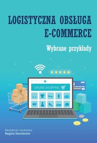 Logistyczna obsługa e-commerce. -  - książka