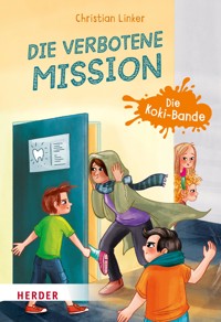 Die verbotene Mission. Die Koki-Bande - Christian Linker - ebook