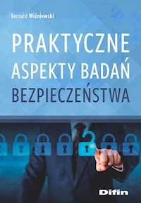 Praktyczne aspekty badań bezpieczeństwa - Wiśniewski Bernard - książka