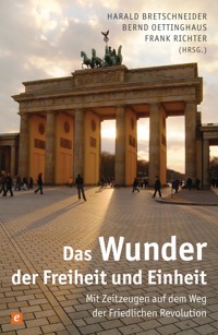 Das Wunder der Freiheit und Einheit -  - ebook