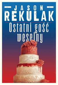 Ostatni gość weselny - Jason Rekulak - ebook + książka