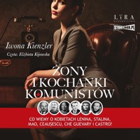 Żony i kochanki komunistów - Kienzler  Iwona - ebook + audiobook + książka