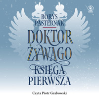 Doktor Żywago. Księga pierwsza - Borys Pasternak - audiobook