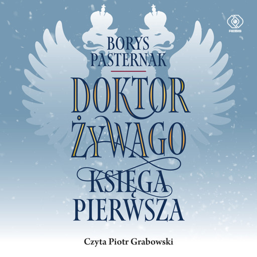 Okładka książki Doktor Żywago. Księga pierwsza