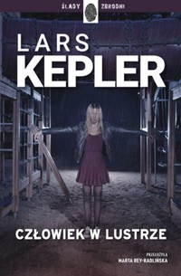 Człowiek w lustrze - Lars Kepler - książka