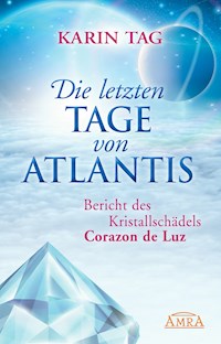 Die letzten Tage von Atlantis - Karin Tag - ebook