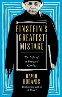 Einstein's Greatest Mistake - Bodanis David - książka