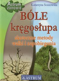 Bóle kręgosłupa - Katarzyna Sosnowska - książka