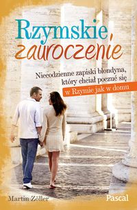 Rzymskie zauroczenie - Martin Zöller - książka