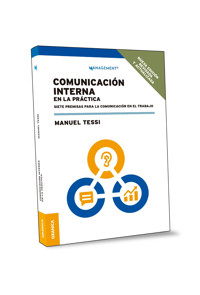 Comunicación interna en la práctica (2da. Ed) - Manuel Tessi - ebook