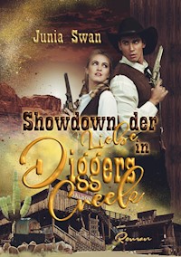 Showdown der Liebe in Diggers Creek - Junia Swan - ebook