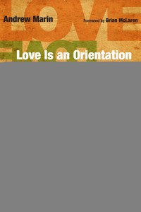 Love Is an Orientation - Andrew Marin - ebook