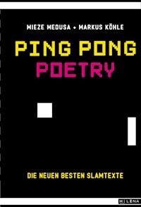 Ping Pong Poetry - Mieze Medusa - ebook