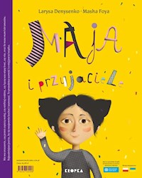 Maja i przyjaciele - Denysenko Larysa - książka