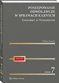 Postępowanie odwoławcze w sprawach karnych Komentarz Orzecznictwo - Dariusz Świecki - książka
