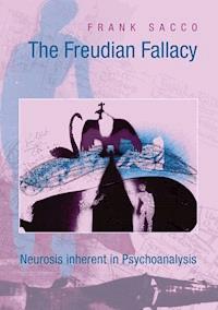 The Freudian Fallacy - Frank Sacco - ebook