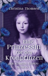 Eine Prinzessin für den Kronprinzen - Christina Thomsen - ebook