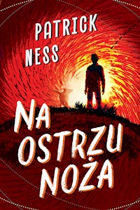 Na ostrzu noża - Patrick Ness - ebook + książka
