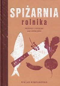 Spiżarnia rolnika - Niklas Kampargard - książka