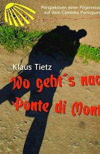 Wo geht's nach Ponte di Monte - Klaus Tietz - ebook