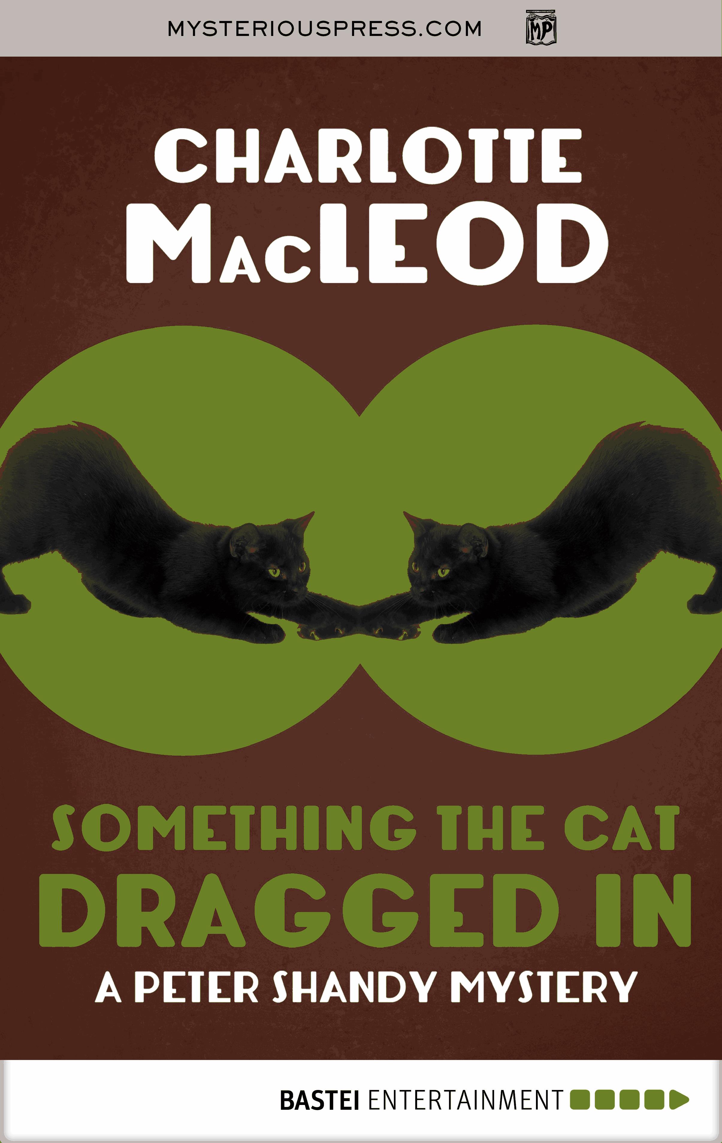 Something the Cat Dragged In