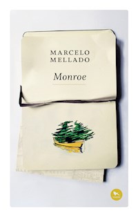 Monroe - Marcelo Mellado - ebook