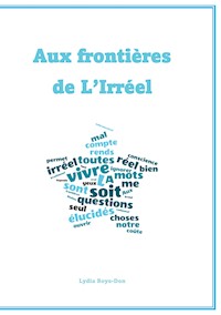 Aux frontières de l'iréel - Lydia Boye-Don - ebook