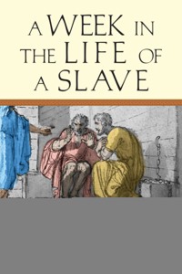 A Week in the Life of a Slave - John Byron - ebook