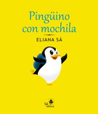 Pingüino con mochila - Eliana Sá - ebook