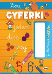 Piszę cyferki. Mazak ścieralny - Elżbieta Korolkiewicz - książka