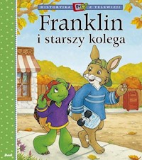 Franklin i starszy kolega - Bourgeois Paulette - książka