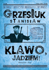 Klawo, jadziem ! - Stanisław Grzesiuk - ebook + książka