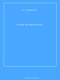 A Fire of Driftwood - D. K. Broster - ebook