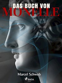 Das Buch von Monelle - Marcel Schwob - ebook
