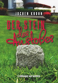 Der Stein des Anstoßes - Jochen Krohn - ebook