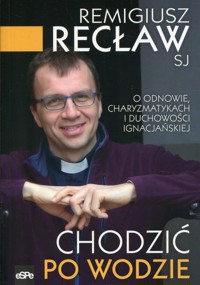 Chodzić po wodzie - Recław Remigiusz - książka