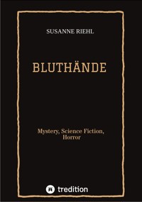 BLUTHÄNDE - Susanne Riehl - ebook