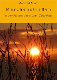Märchenstraßen - Manfred Adam - ebook