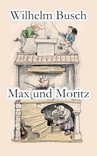 Max und Moritz - Wilhelm  Busch - ebook