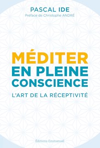 Méditer en pleine conscience - Ide Pascal - ebook