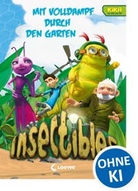 Insectibles (Band 2) - Mit Volldampf durch den Garten - Fendrich Nadja - ebook