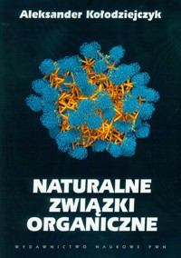 Naturalne związki organiczne - Kołodziejczyk Aleksander - książka